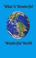 What A Wonderful Wonderful World