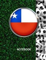Notebook. Chile Flag And Soccer Balls Cover. For Soccer Fans. Blank Lined Planner Journal Diary.
