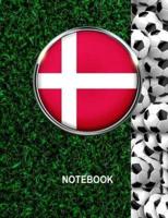 Notebook. Denmark Flag And Soccer Balls Cover. For Soccer Fans. Blank Lined Planner Journal Diary.