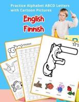 English Finnish Practice Alphabet ABCD Letters With Cartoon Pictures