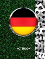 Notebook. Germany Flag And Soccer Balls Cover. For Soccer Fans. Blank Lined Planner Journal Diary.