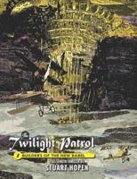 The Twilight Patrol #7