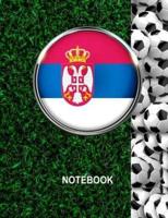 Notebook. Serbia Flag And Soccer Balls Cover. For Soccer Fans. Blank Lined Planner Journal Diary.