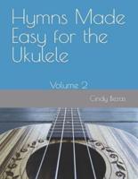 Hymns Made Easy for the Ukulele
