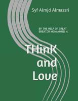 THinK and Love