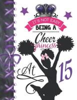 It's Not Easy Being A Cheer Princess At 15