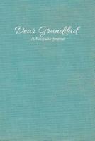 Dear Granddad A Keepsake Journal