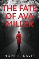 The Fate of Ava Miller