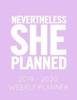 Nevertheless She Planned