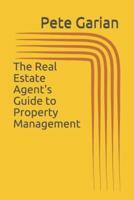The Real Estate Agent's Guide to Property Management