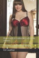 Raw Lust! A Collection of Erotic Stories