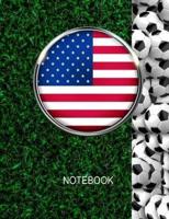 Notebook. United States Flag And Soccer Balls Cover. For Soccer Fans. Blank Lined Planner Journal Diary.