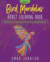 Bird Mandalas Adult Coloring Book Vol 1