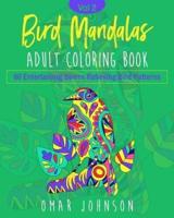 Bird Mandalas Adult Coloring Book Vol 2
