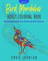 Bird Mandalas Adult Coloring Book Vol 3