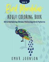 Bird Mandalas Adult Coloring Book Vol 4