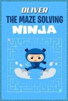 Oliver the Maze Solving Ninja