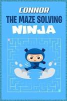Connor the Maze Solving Ninja