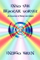 Into the Bipolar Vortex
