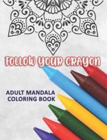 Follow Your Crayon