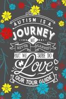 Autism Is A Journey We Never Planned But We Sure Do Love Our Tour Guide