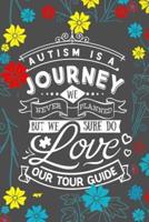 Autism Is A Journey We Never Planned but We Sure Do Love Our Tour Guide