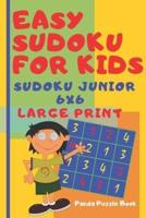 Easy Sudoku For Kids - sudoku junior 6x6 - Large Print: Logic Games for Children - Mind Games For Kids