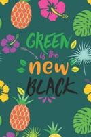 Green Is The New Black