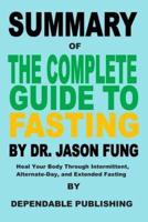 Summary of The Complete Guide to Fasting By Dr. Jason Fung