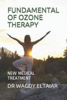 Fundamental of Ozone Therapy