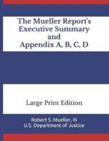 The Mueller Report's Executive Summary and Appendix A, B, C, D