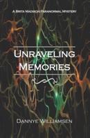 Unraveling Memories
