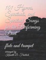 101 Hymns, Spirituals, and Spiritual Songs for the Performing Duet