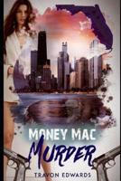 Money Mac Murder