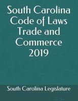South Carolina Code of Laws Trade and Commerce 2019