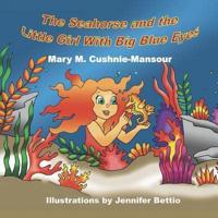 The Seahorse and the Little Girl With Big Blue Eyes