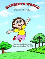 Harriet's World Student's Book 1.2