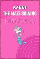 Keira the Maze Solving Princess