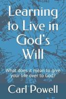 Learning to Live in God's Will