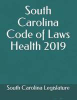 South Carolina Code of Laws Health 2019