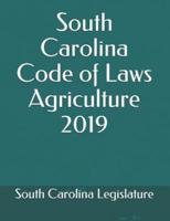 South Carolina Code of Laws Agriculture 2019