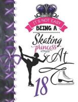 It's Not Easy Being A Skating Princess At 18