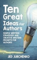 Ten Great Ideas for Authors
