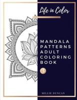MANDALA PATTERNS ADULT COLORING BOOK (Book 3)