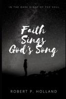Faith Sings God's Song