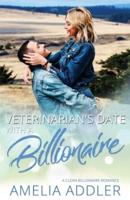Veterinarian's Date With a Billionaire