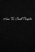 How To Cook People