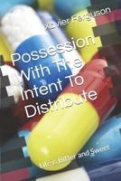 Possession With The Intent To Distribute