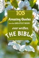 105 Amazing Quotes from the Greatest Book Ever Written THE BIBLE