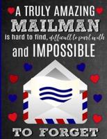 A Truly Amazing Mailman Is Hard To Find, Difficult To Part With And Impossible To Forget